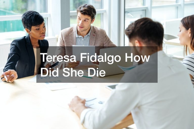 Teresa Fidalgo How Did She Die - Infomax Global