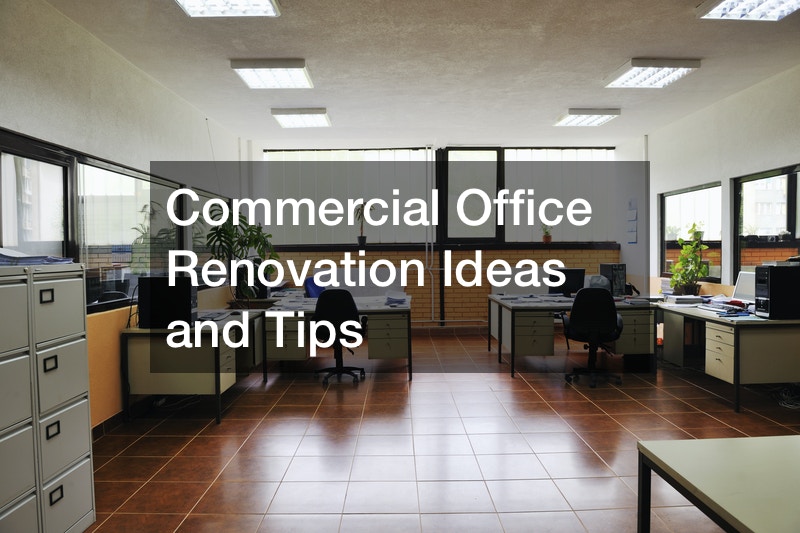 Commercial Office Renovation Ideas and Tips - Infomax Global