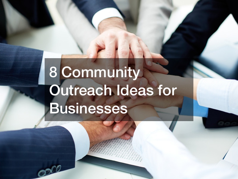 8 Community Outreach Ideas For Businesses Infomax Global   239325 